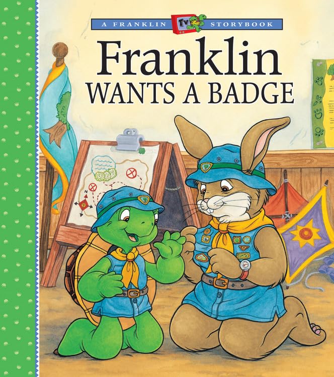 Franklin Wants a Badge (A Franklin TV Storybook) by Paulette Bourgeois