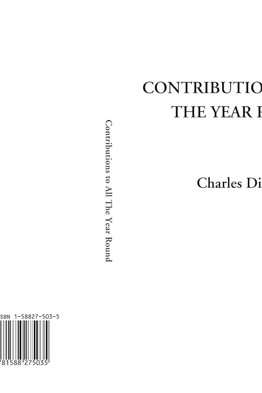 Contributions to All The Year Round by Charles Dickens