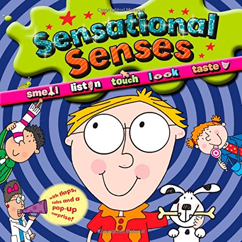 Sensational Senses: With flaps, tabs and a pop-up surprise! by Mike Goldsmith