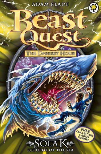 The Darkest Hour Series 12: Solak Scourge of the Sea by Adam Blade