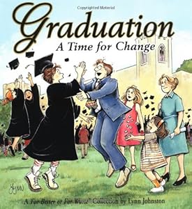Graduation: A Time For Change A For Better Or For Worse Collection