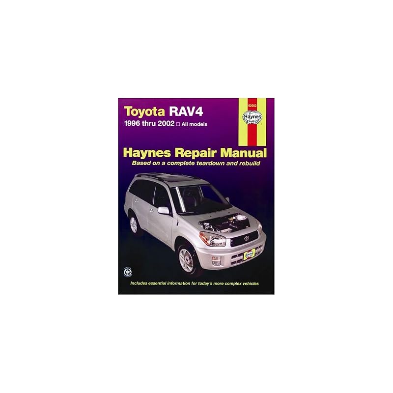 Toyota RAV4 1996 thru 2010: 1996 thru 2010 (Haynes Repair Manual) by Editors of Haynes Manuals