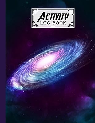 Activity Log Book: Spiral Galaxy Cover Activity Log Book, Record And Tracker Log Book, Record Workforce, Tasks, Schedules, Daily Activities By Siegbert Stadler