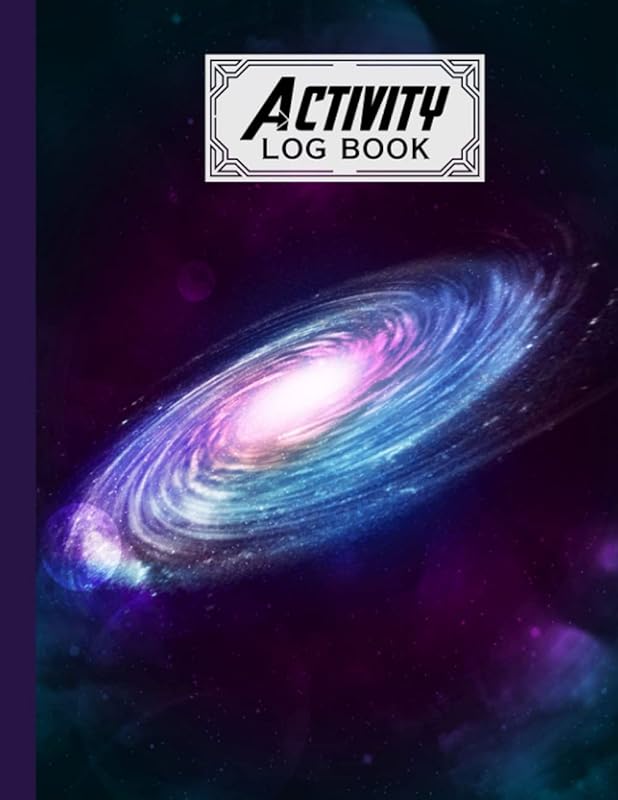 Activity Log Book: Spiral Galaxy Cover Activity Log Book, Record And Tracker Log Book, Record Workforce, Tasks, Schedules, Daily Activities By Siegbert Stadler by Siegbert Stadler