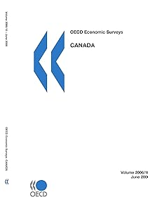 OECD Economic Surveys: Canada 2006