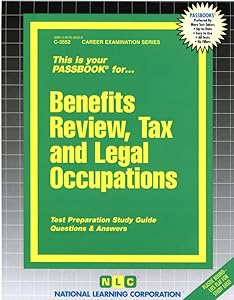 Benefits Review Tax and Legal Occupational (Career Examination Series)