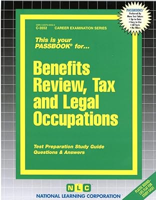 Benefits Review Tax and Legal Occupational (Career Examination Series)