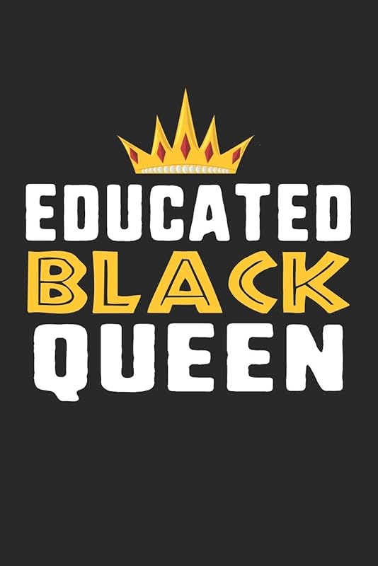 educated black queen by Black month Gifts Publishing