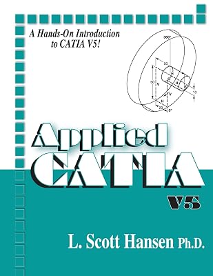 Applied CATIA V.5: V5 (Volume 1)