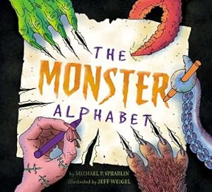 The Monster Alphabet by Michael Spradlin  ,