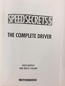 Speed Secrets 5: The Complete Driver