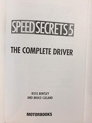 Speed Secrets 5: The Complete Driver