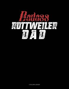 Badass Rottweiler Dad: 5 Column Ledger