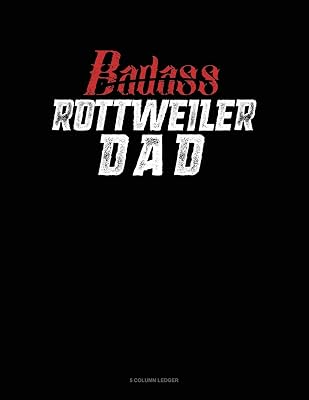 Badass Rottweiler Dad: 5 Column Ledger