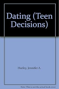 Dating (Teen Decisions)