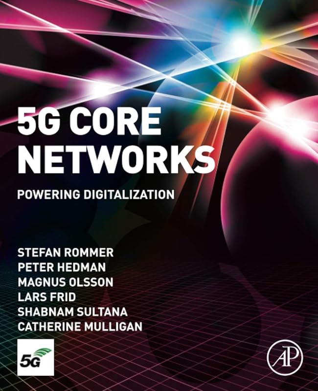 5G Core Networks: Powering Digitalization by Stefan Rommer PhD