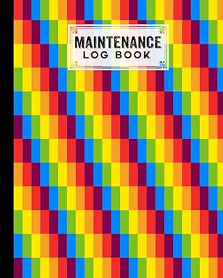 Maintenance Log Book: Rectangles Maintenance Log Book, Repairs And Maintenance Record Book for Home, Office, Construction and Other Equipments, 120 Pages, Size 8" x 10" by Lars Schutz