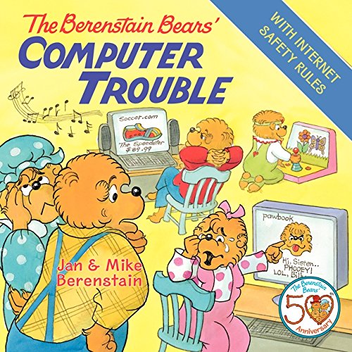 The Berenstain Bears' Computer Trouble by Jan Berenstain