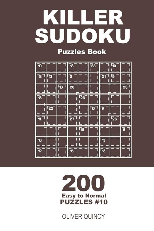 Killer Sudoku - 200 Easy to Normal Puzzles 9x9 (Volume 10) by Oliver Quincy