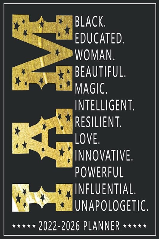 I am Black Educated Women: Black Girl Magic 60 Months Appointment Calendar with Holidays and Motivational Quotes, Black History Month by Black Deep Magic