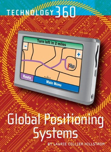 Global Positioning Systems by Laurie Hillstrom