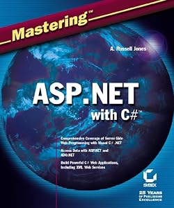 Mastering ASP.Net with Visual C# by A. Russell Jones
