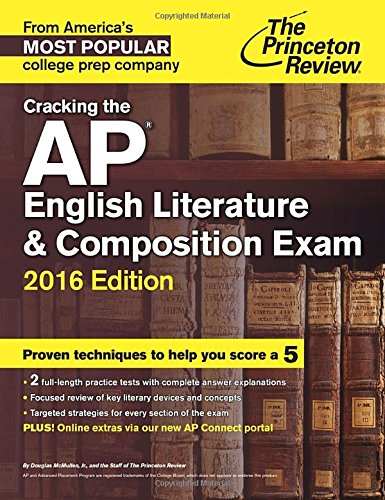 Cracking the AP English Literature &amp; Composition Exam, 2016 Edition by Princeton Review