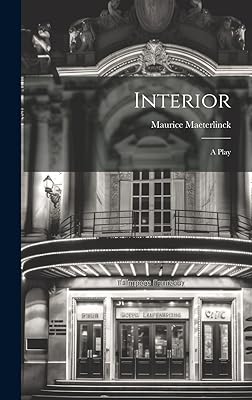 Interior: A Play