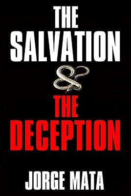 THE SALVATION & THE DECEPTION