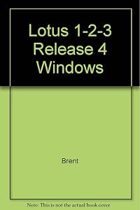 Lotus 1-2-3 Release 4 Windows by Brent