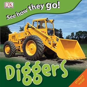 See How They Go: Diggers