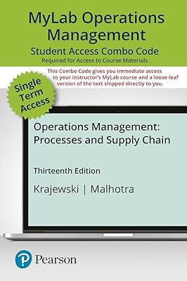 Operations Management: Processes and Supply Chains -- MyLab Operations Management with Pearson eText + Print Combo Access Code