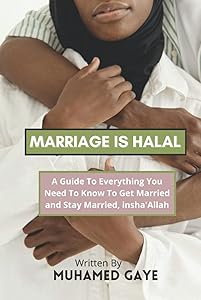 Marriage Is Halal by Muhamed Gaye