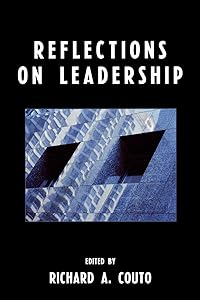 Reflections on Leadership by Richard A. Couto