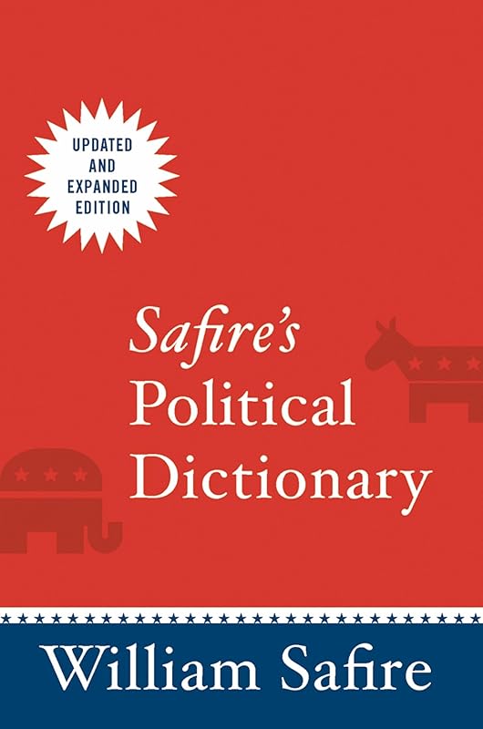 Safire's Political Dictionary by William Safire