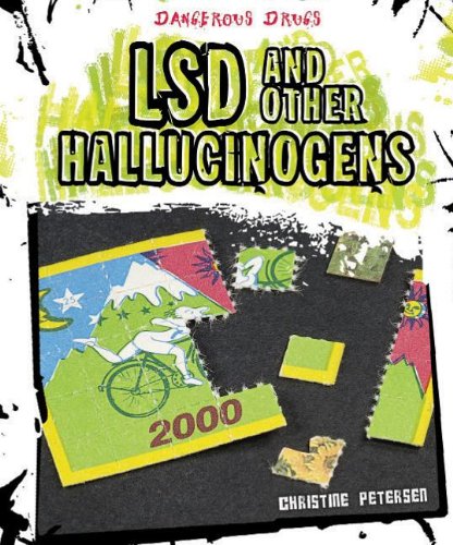 Lsd and Other Hallucinogens by Christine Petersen