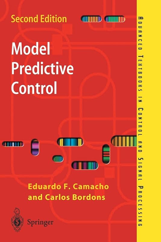 Model Predictive Control by Eduardo F. Camacho