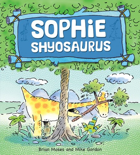 Sophie Shyosaurus by Brian Moses