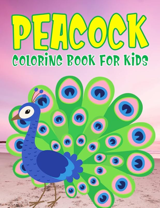 Peacock Coloring Book for Kids: Easy and Fun Educational Coloring Pages for Kids (Kids Coloring Activity Books) by Modern Wave Press