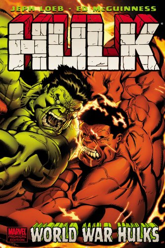 Hulk, Vol. 6: World War Hulks by Jeph Loeb