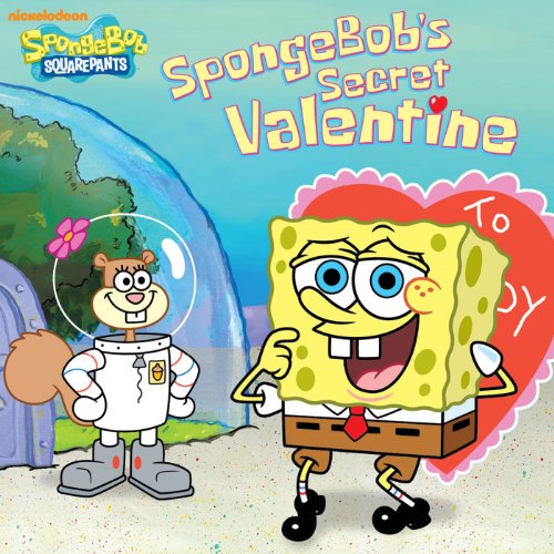 SpongeBob's Secret Valentine (SpongeBob SquarePants) by Nickelodeon Publishing