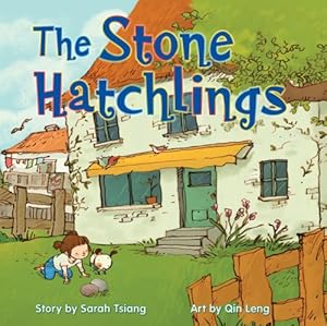 The Stone Hatchlings by Sarah Tsiang  ,