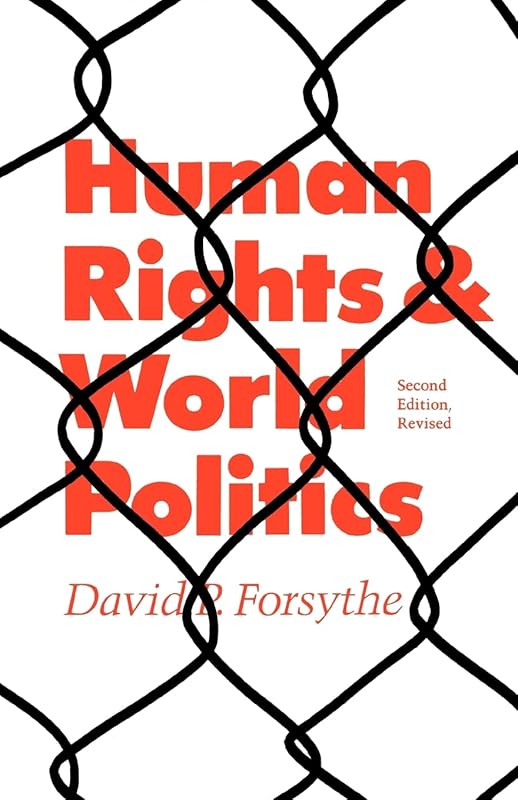 Human Rights and World Politics by David P. Forsythe