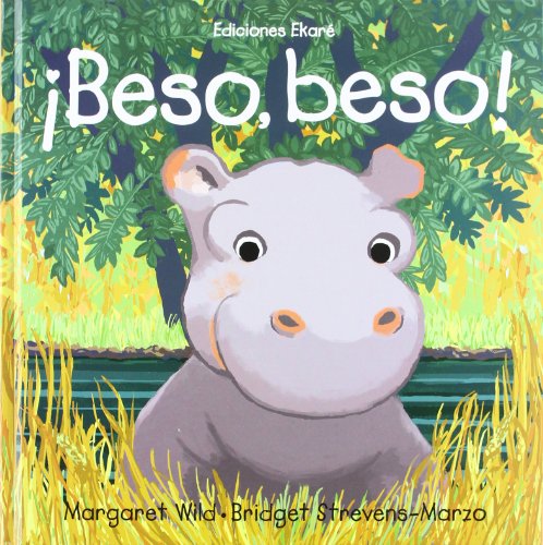 Beso, Beso by Margaret Wild  ,