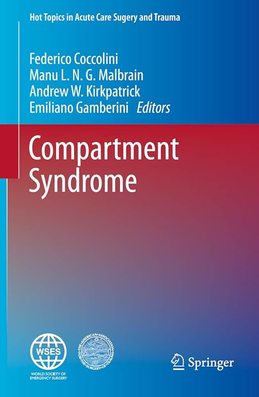 Compartment Syndrome (Hot Topics in Acute Care Surgery and Trauma) by Federico Coccolini