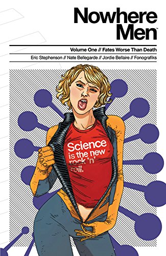 Nowhere Men Volume 1: Fates Worse Than Death TP by Eric Stephenson