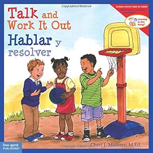Talk and Work It Out / Hablar y resolver by Cheri J. Meiners M.Ed.