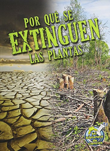 Por que se extinguen las plantas by Julie K Lundgren