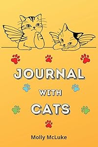 Journal with Cats: Amazing Cat Journal themed Cute Cat lovers journal by Molly McLuke