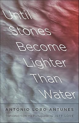 Until Stones Become Lighter Than Water (The Margellos World Republic of Letters)